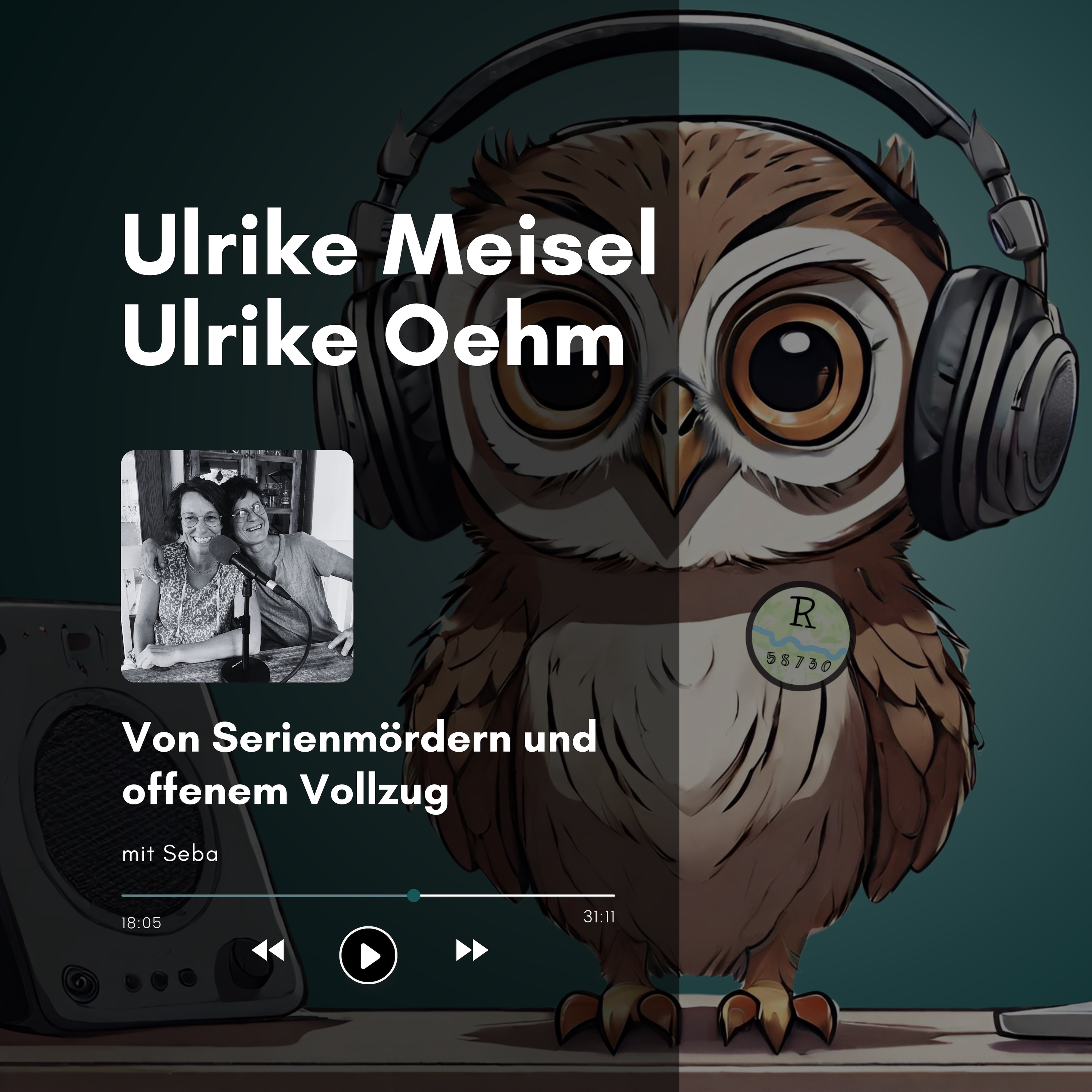 Ulrike Meisel und Ulrike Oehm: Von Serienmördern und offenem Vollzug episode artwork